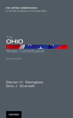 The Ohio State Constitution (Oxford Commentaries on the State Constitutions of the United) Cover Image