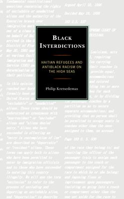 Black Interdictions: Haitian Refugees and Antiblack Racism on the High Seas Cover Image