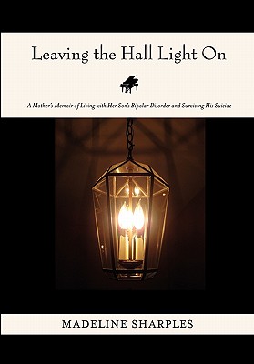 Leaving the Hall Light on By Madeline Sharples Cover Image