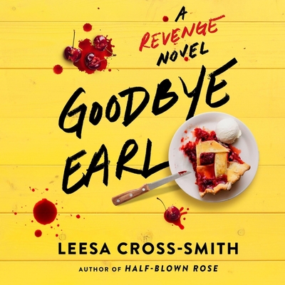 Goodbye Earl: A Revenge Novel Cover Image