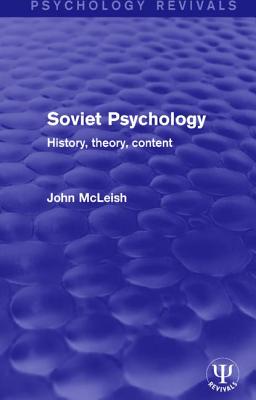 Soviet Psychology: History, Theory, Content (Psychology Revivals) Cover Image