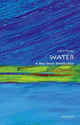 Water: A Very Short Introduction (Very Short Introductions) Cover Image