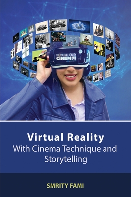 Virtual Reality with Cinema Technique and Storytelling Cover Image
