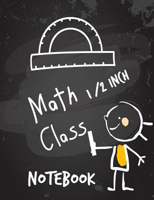 Math Class Notebook 1/2 Inch: Square Graph Paper Pages and White Paper By Paper Kate Publishing Cover Image