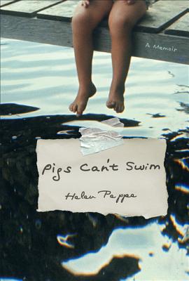 Cover Image for Pigs Can't Swim: A Memoir