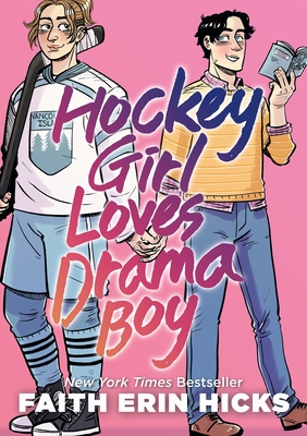 Hockey Girl Loves Drama Boy By Faith Erin Hicks Cover Image