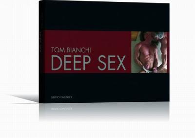 Deep Sex By Tom Bianchi Cover Image