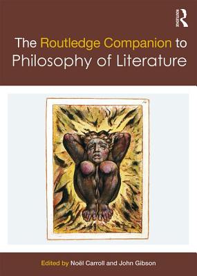 Cover for The Routledge Companion to Philosophy of Literature (Routledge Philosophy Companions)