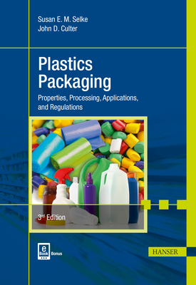 Plastics Packaging: Properties, Processing, Applications, and Regulations Cover Image