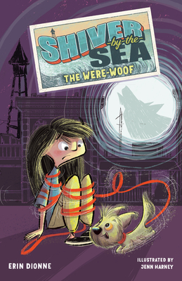 Shiver-by-the-Sea 2: The Were-woof (Shiver by the Sea #2) Cover Image