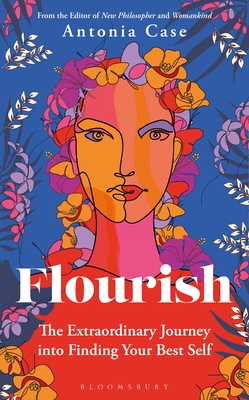 Flourish: The Extraordinary Journey Into Finding Your Best Self Cover Image