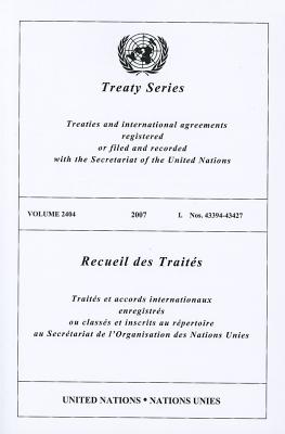 Treaties and International Agreements Registered or Filed and Recorded with the Secretariat of the United Nations, Volume 2404 (Treaty #2404) By United Nations (Manufactured by) Cover Image