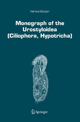 Monograph of the Urostyloidea (Ciliophora, Hypotricha) (Monographiae Biologicae #85) Cover Image