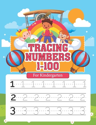 Tracing Numbers 1-100 for Kindergarten: Number Writing Practice Book With Dotted Lines Paperback To Learn, Trace & Practice On Common High Frequency N By Skissharif Publication Cover Image