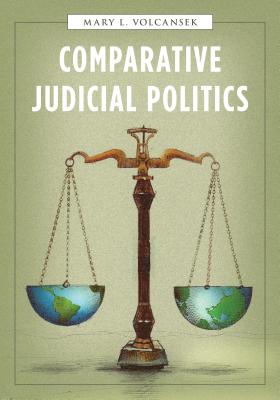 Comparative Judicial Politics By Mary L. Volcansek Cover Image