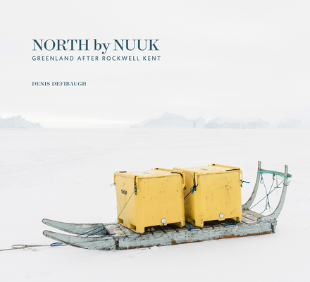 North by Nuuk: Greenland After Rockwell Kent Cover Image
