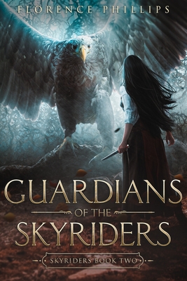 Guardians of the Skyriders: Skyriders Book 2