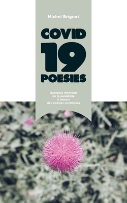 Covid-19 Poésies: Quelques moments de la pandémie à travers des poésies covidiques Cover Image