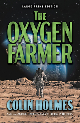 The Oxygen Farmer (Large Print Edition) Cover Image