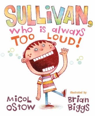 Sullivan, Who Is Always Too Loud Cover Image