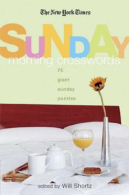 The New York Times Sunday Morning Crossword Puzzles: 75 Giant Sunday Puzzles Cover Image