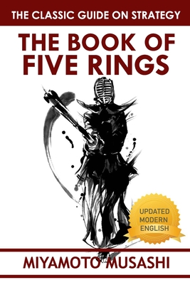 The Book of Five Rings: Musashi's Classic Book of Competitive Tactics Cover Image