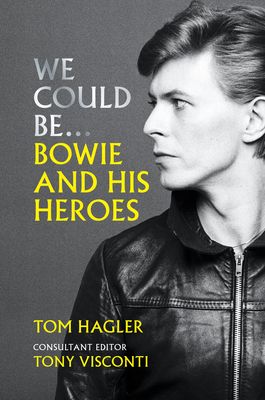 We Could Be: Bowie and his Heroes Cover Image