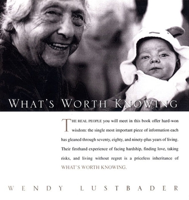 What's Worth Knowing By Wendy Lustbader Cover Image