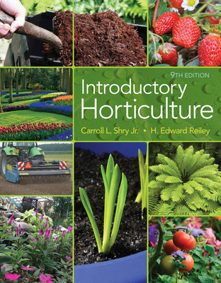 Introductory Horticulture (Mindtap Course List) By Carroll Shry, H. Edward Reiley Cover Image