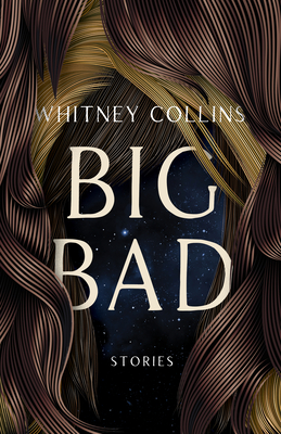 Big Bad (Mary McCarthy Prize in Short Fiction)