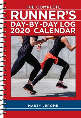The Complete Runner's Day-By-Day Log 2020 Calendar By Marty Jerome Cover Image