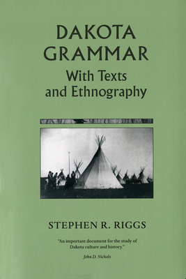 Dakota Grammar: With Texts and Ethnography Cover Image