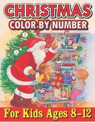 Color By Numbers Book For Kids Ages 8-12: Color by Numbers Coloring Book  For Kids Ages 8-12 With A Beautiful Unique 50 Color Pages !