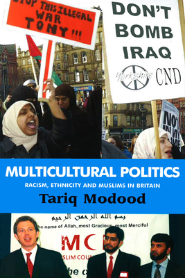 Multicultural Politics: Racism, Ethnicity and Muslims in Britain By Tariq Modood Cover Image