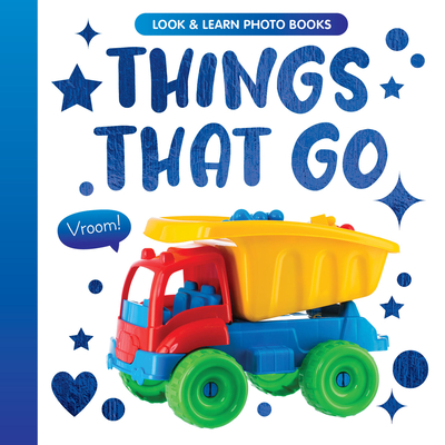 Things That Go (Look and Learn Photo Books) Cover Image