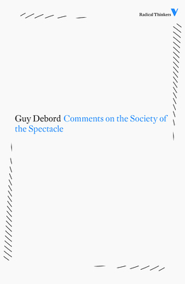 Comments on the Society of the Spectacle (Radical Thinkers)