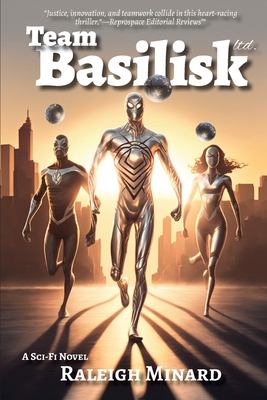 Team Basilisk Ltd. By Raleigh Minard Cover Image