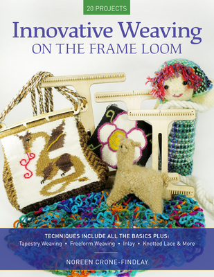 Innovative Weaving on the Frame Loom Cover Image