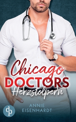 Chicago Doctors: Herzstolpern By Annie Eisenhardt Cover Image