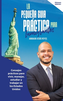 La Pequeña Guía Práctica Para Inmigrantes Cover Image