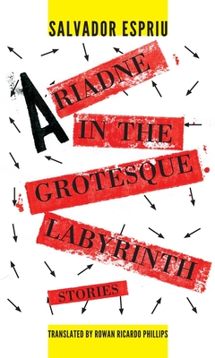 Ariadne in the Grotesque Labyrinth (Catalan Literature)