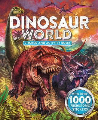 Dinosaur World Sticker and Activity Book By Little Bee Books Cover Image