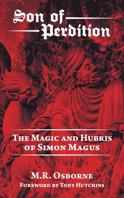 Son of Perdition: The Magic and Hubris of Simon Magus cover