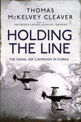 Holding the Line: The Naval Air Campaign In Korea Cover Image