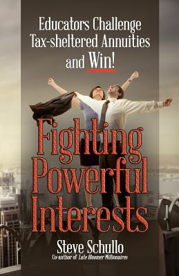 Fighting Powerful Interests By Steve Schullo Cover Image