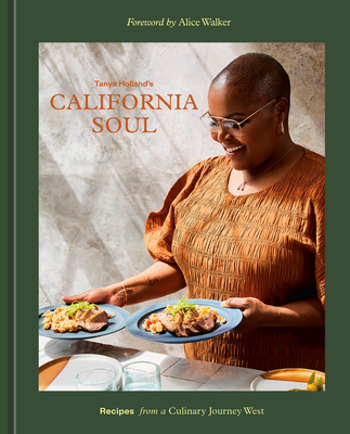 Tanya Holland's California Soul: Recipes from a Culinary Journey West [A Cookbook] cover