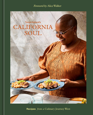 Cover for Tanya Holland's California Soul: Recipes from a Culinary Journey West [A Cookbook]