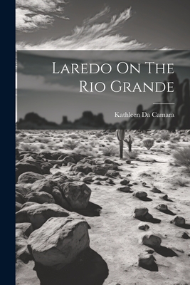 Laredo On The Rio Grande Cover Image