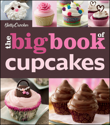 The Betty Crocker The Big Book Of Cupcakes (Betty Crocker Big Book) Cover Image