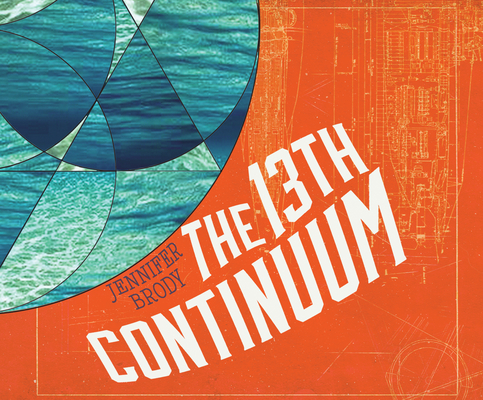 The 13th Continuum By Jennifer Brody, Natalie Duke (Read by) Cover Image
